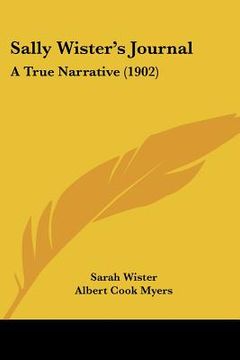 portada sally wister's journal: a true narrative (1902) (en Inglés)