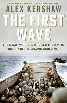 portada First Wave: The D-Day Warriors who led the way to Victory in the Second World war 