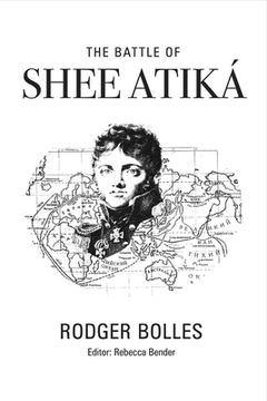 portada The Battle of Shee Atika': Volume 1 (in English)