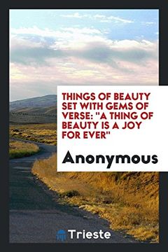 portada Things of Beauty set With Gems of Verse: "a Thing of Beauty is a joy for Ever" (en Inglés)