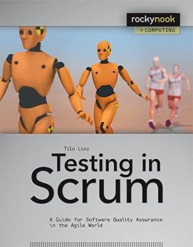 portada Testing in Scrum: A Guide for Software Quality Assurance in the Agile World (Rocky Nook Computing) (en Inglés)