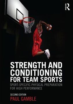 portada strength and conditioning for team sports: sport-specific physical preparation for high performance, second edition