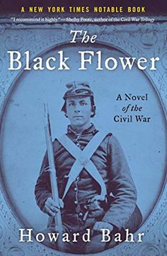 portada The Black Flower: A Novel of the Civil war (en Inglés)