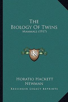 portada the biology of twins: mammals (1917)