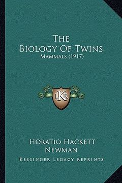 portada the biology of twins: mammals (1917) (in English)