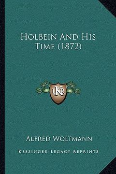 portada holbein and his time (1872)