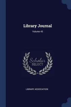 portada Library Journal; Volume 45 (en Inglés)