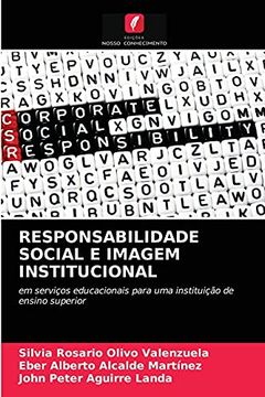 portada Responsabilidade Social e Imagem Institucional: Em Serviços Educacionais Para uma Instituição de Ensino Superior (en Portugués)