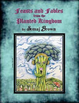 portada feasts and fables from the planted kingdom (en Inglés)