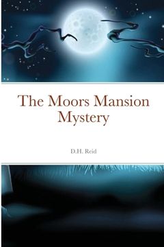 portada The Moors Mansion Mystery (en Inglés)