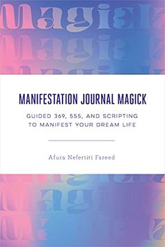 portada Manifestation Journal Magick: Guided 369, 555, and Scripting to Manifest Your Dream Life (en Inglés)