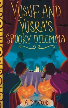 portada Yusuf and Yusra's Spooky Dilemma (en Inglés)