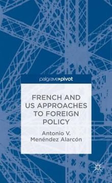 portada French and Us Approaches to Foreign Policy (en Inglés)