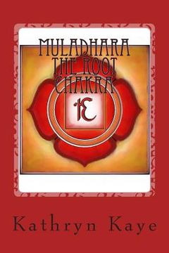 portada Muladhara The Root Chakra (in English)