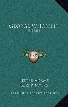 portada george w. joseph: his life (en Inglés)