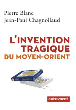 portada L'invention Tragique du Moyen-Orient (in French)