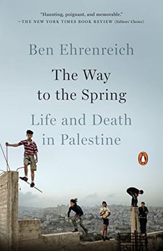 portada The way to the Spring: Life and Death in Palestine 