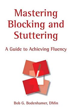 portada Mastering Blocking and Stuttering: A Cognitive Approach to Achieving Fluency (in English)
