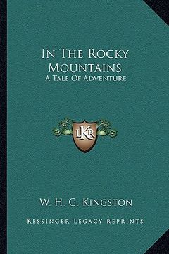 portada in the rocky mountains: a tale of adventure (in English)
