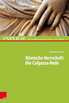 portada Römische Herrschaft: Die Calgacus-Rede: Explica! - Binnendifferenzierte Lektüre zum Falten