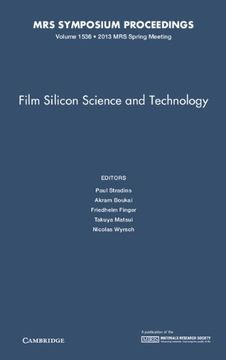 portada Film Silicon Science and Technology: Volume 1536 (Mrs Proceedings) (en Inglés)