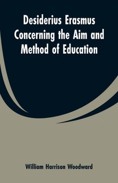 portada Desiderius Erasmus Concerning the aim and Method of Education (en Inglés)