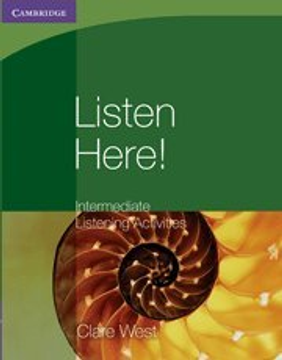 listen here!: intermediate listening activities (en Inglés)