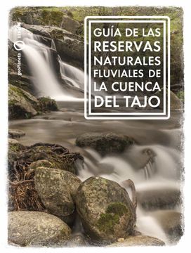 portada Guia de las Reservas Naturales Fluviales de la Cuenca del Tajo