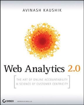 portada Web Analytics 2. 0: The art of Online Accountability and Science o f Customer Centricity