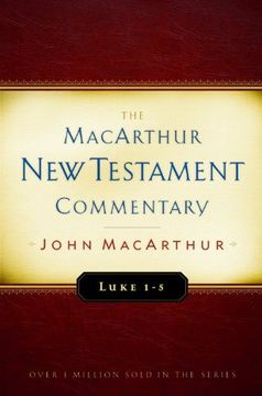 portada Luke 1-5 Macarthur new Testament Commentary (Macarthur new Testament Commentary Series) 