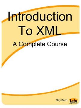 portada introduction to xml: a complete course