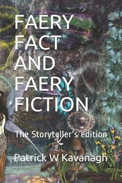 portada Faery Fact and Faery Fiction: The Storyteller's edition (in English)