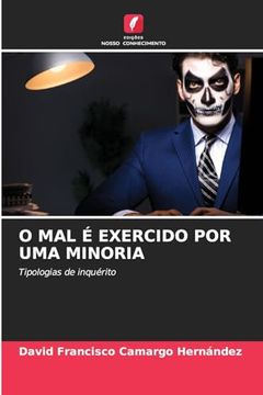 portada O mal é Exercido por uma Minoria (en Portugués)