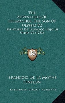 portada the adventures of telemachus, the son of ulysses v2: aventuras de telemaco, hijo de ulises v2 (1733) (in English)