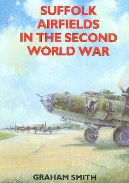 portada suffolk airfields in the second world war (en Inglés)