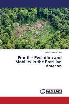 portada Frontier Evolution and Mobility in the Brazilian Amazon (en Inglés)