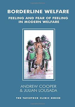 portada Borderline Welfare: Feeling and Fear of Feeling in Modern Welfare (Tavistock Clinic Series) (en Inglés)