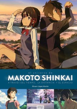 portada El Universo de Makoto Shinkai a Través del Tiempo, la Distancia y el Espacio