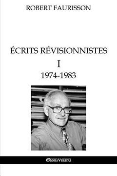 portada Écrits révisionnistes I - 1974-1983 (en Francés)
