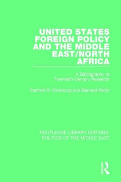 portada United States Foreign Policy and the Middle East/North Africa: A Bibliography of Twentieth-Century Research