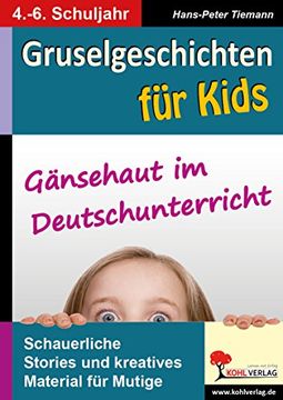 portada Gruselgeschichten für Kids Gänsehaut im Deutschunterricht (en Alemán)