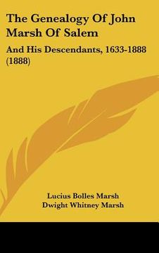 portada the genealogy of john marsh of salem: and his descendants, 1633-1888 (1888)