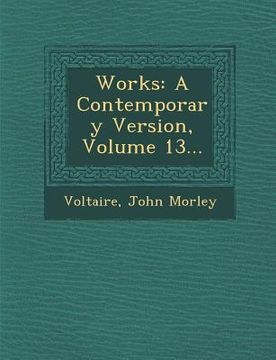 portada Works: A Contemporary Version, Volume 13... (en Inglés)
