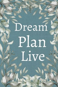 portada Dream, Plan, Live Planner (en Inglés)