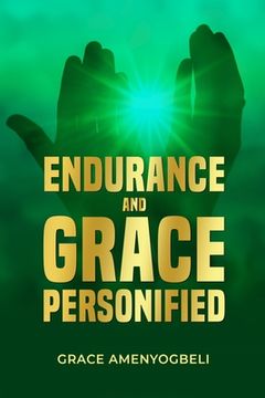 portada Endurance and Grace Personified: An Autobiography (en Inglés)