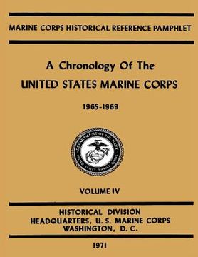 portada A Chronology of the United States Marine Corps: 1965 - 1969: Volume IV (in English)