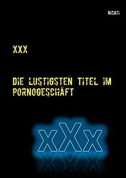 portada Xxx: Die Lustigsten Titel im Pornogeschäft (in German)
