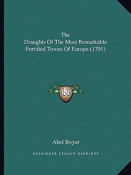 portada the draughts of the most remarkable fortified towns of europe (1701) (in English)