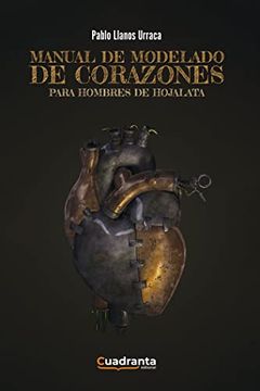portada Manual de Modelado de Corazones Para Hombres de Hojalata (Poesía)
