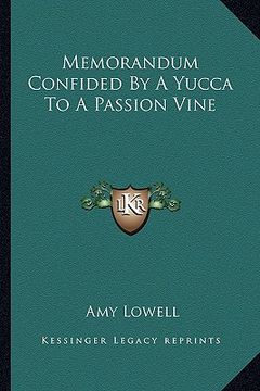 portada memorandum confided by a yucca to a passion vine (en Inglés)